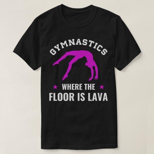 Turnen Waar de vloer is Lava Grappige Gymnast G T-shirt (Design voorkant)