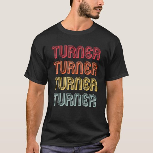 TURNER Gift Surname Funny Retro  80's geboortedatu T-shirt (Voorkant)