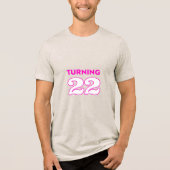 Turning 22 #CrewNeckTee T-shirt (Voorkant)