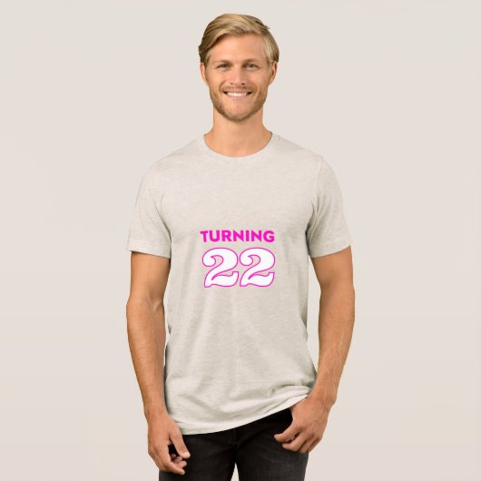 Turning 22 #CrewNeckTee T-shirt (Voorkant volledig)