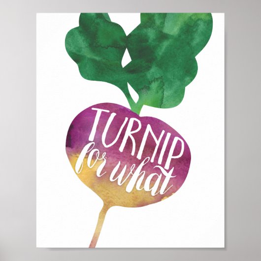 Turnip voor wat | Afdruk Veggie Pun Kitchen Poster (Voorkant)