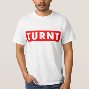 TURNT TSHIRT   TURNT UP T SHIRT   ZET HET OP