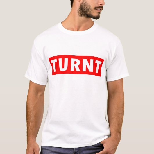 TURNT | TURNT UP T-SHIRTS | T-SHIRT (Voorkant)