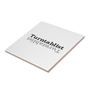 Turntablist ʇ sılqɐ ʇ uɹ ⊥ tegeltje