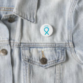 Turqoise Blue Awareness Ribbon Custom Pin Button (In situ)