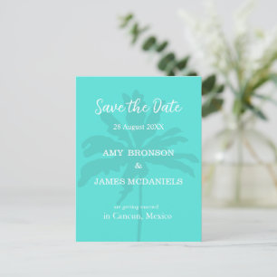 Turqoise Modern Tropical Palm Beach Save the Date Briefkaart