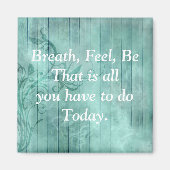Turqouise Inspirerend Quote Magnet (Voorkant)