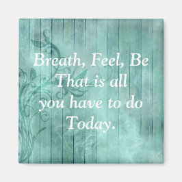 Turqouise Inspirerend Quote Magnet