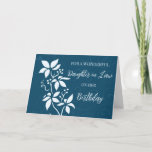 Turquoise Blauwe Bloemen Dochter in Wet Verjaardag Kaart<br><div class="desc">en doordacht wenskaart voor Dochter in Law's Birthday met moderne turquoise blauw bloemen en handgeletterde stijltekst.</div>