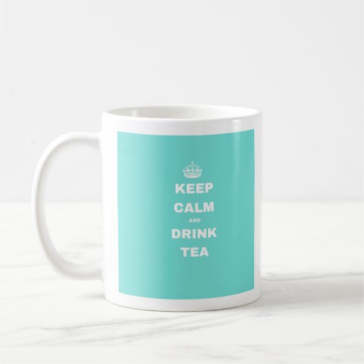 Turquoise Crown KEEP CALM AND DRINK TEA Slogan Mok (Links)