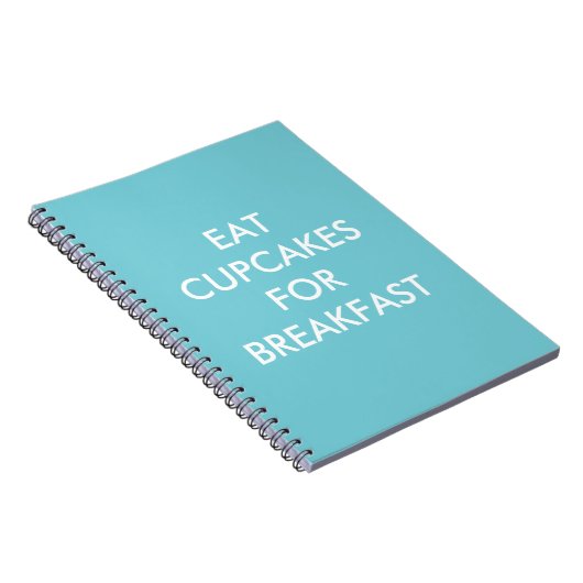 Turquoise EAT CUPCAKES FOR BREAKFAST Notitieboek (Rechterzijde)