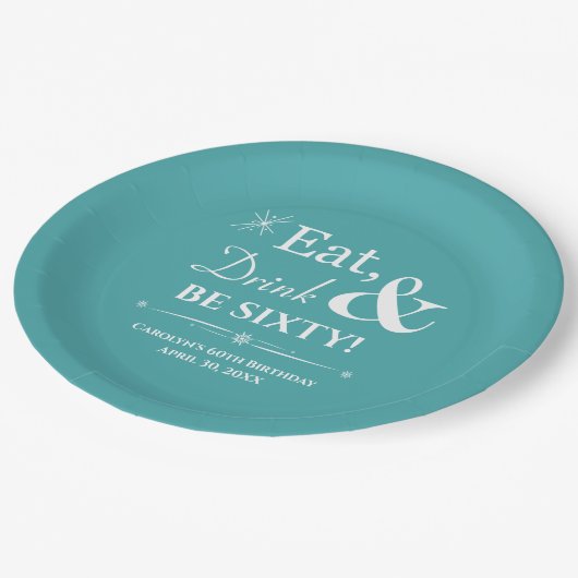 Turquoise Eat Drink & Be 60th Birthday Papieren Bordje (Gekanteld)