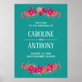 Turquoise Fuchsia Bloemen Bruiloft Welkomstbord Poster (Voorkant)
