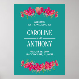Turquoise Fuchsia Bloemen Bruiloft Welkomstbord Poster