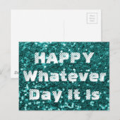 Turquoise Glitter Happy Whatever Day Humor Briefkaart (Voorkant / Achterkant)