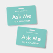 Turquoise Green Ask Me Badge voor vrijwilligers (Voor- en achterkant)