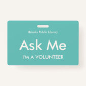 Turquoise Green Ask Me Badge voor vrijwilligers (Achterkant)