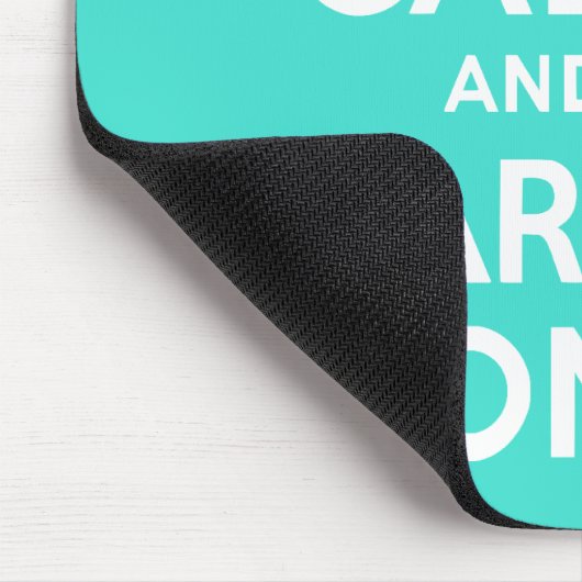 Turquoise Keep Calm en Carry on Muismat (Hoek)