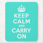 Turquoise Keep Calm en Carry on Muismat (Voorkant)