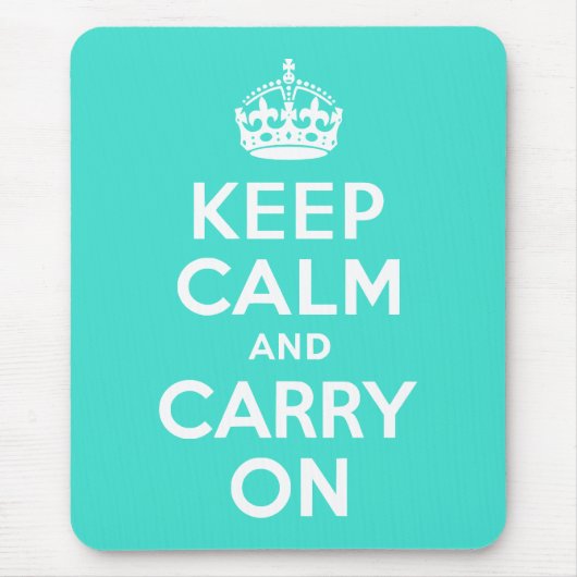 Turquoise Keep Calm en Carry on Muismat (Voorkant)
