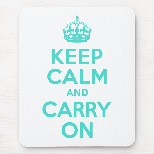 Turquoise Keep Calm en Carry on Muismat (Voorkant)