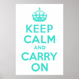 Turquoise Keep Calm en Carry on Poster