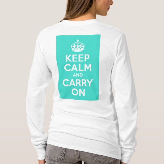 Turquoise Keep Calm en Carry on T-shirt (Achterkant)