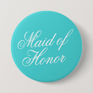 Turquoise Maid of Honor Button Pin