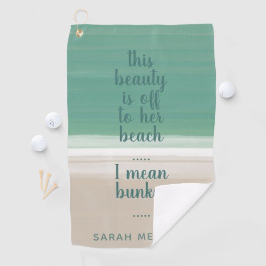 Turquoise Ocean Beach Sand Funny Bunker Quote Golfhanddoek (Insitu)