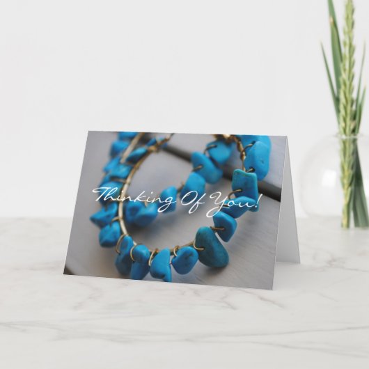 Turquoise oorbellen denken aan je Kaart (Voorkant)