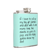 Turquoise Put Big Girl Panties Name personaliseren Heupfles (Rechts)