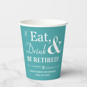 Turquoise Retro Eet Drink & Be Gepensioneerd Party Papieren Bekers