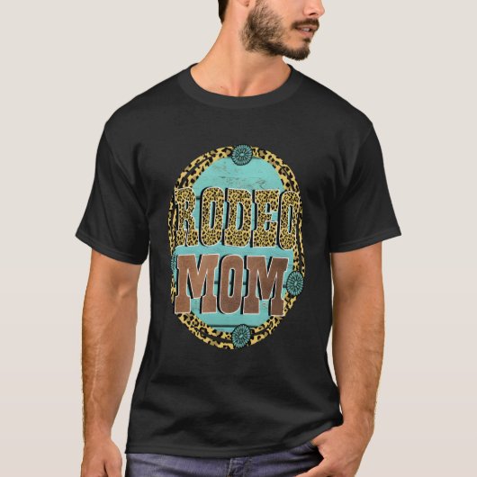 Turquoise Rodeo Decor Rodeo Moeder T-shirt (Voorkant)
