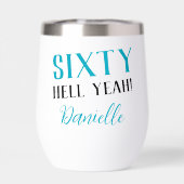 Turquoise Sixty Hell Yeah Funny 60ste Verjaardag (Achterkant)