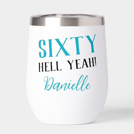 Turquoise Sixty Hell Yeah Funny 60ste Verjaardag (Achterkant)