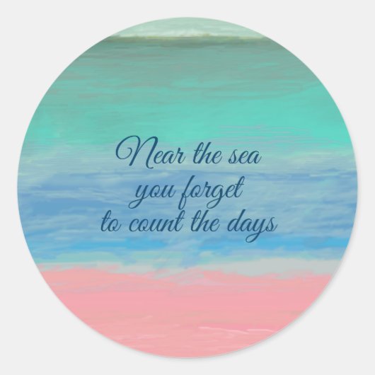 Turquoise Water Roze Zand met Quote Ronde Sticker (Voorkant)