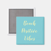 Turquoise Zomer Strand Positieve Vibes Magneet (Voorkant / Achterkant)
