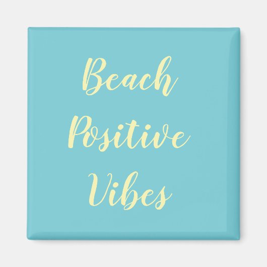 Turquoise Zomer Strand Positieve Vibes Magneet (Voorkant)