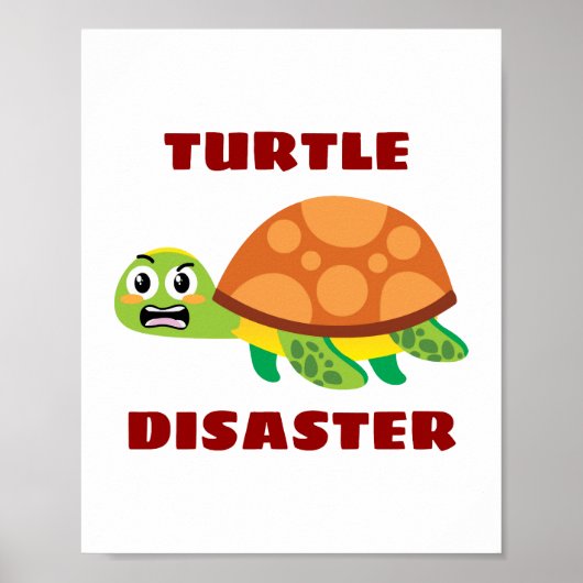 Turtle Disaster Turtle Pun Poster (Voorkant)