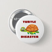 Turtle Disaster Turtle Pun Ronde Button 5,7 Cm (Voorkant /achterkant)