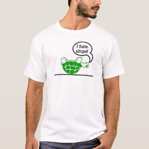 Turtle Hates Situps T-shirt