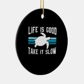 Turtle Lover | Het leven is goed Keramisch Ornament (Rechts)
