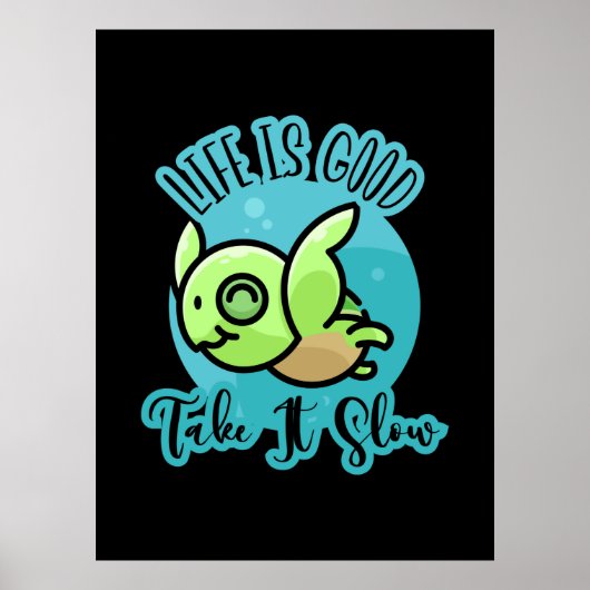 Turtle Lover Life is Good With A Turtle Poster (Voorkant)