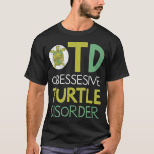 Turtle Lover OTD Zee Turtle Gift T-shirt