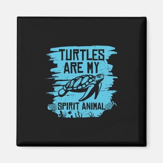 Turtle Lover Turtles Are My Spirit Animals Magneet (Voorkant)