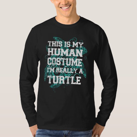 Turtle Quote Ik ben echt een schildpad 1 T-shirt (Voorkant)