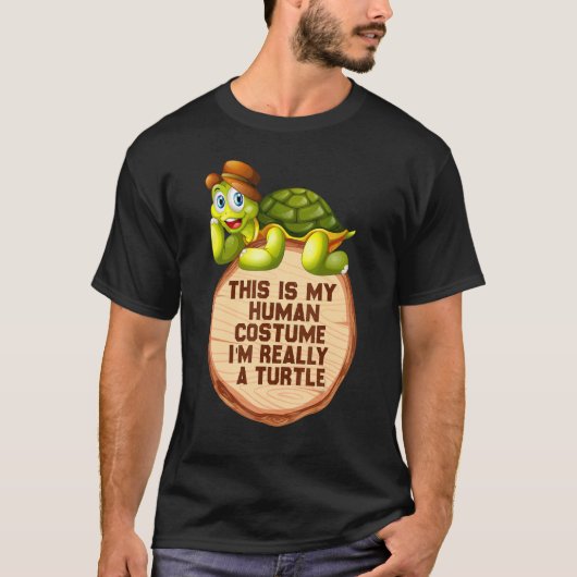 Turtle Quote Ik ben echt een schildpad 1 T-shirt (Voorkant)