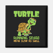Turtle Running Squad We zijn langzamer dan Hell Ea Magneet (Voorkant)