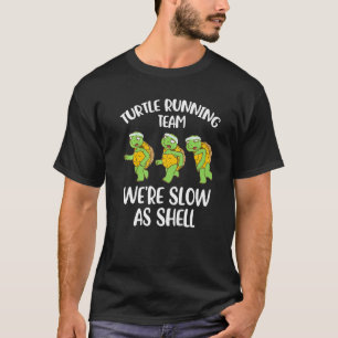 Turtle Running Team wij zijn langzamer zoals Shell T-shirt