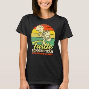 Turtle Runteam Funny Gezegde Sarcastic Maratho T-shirt